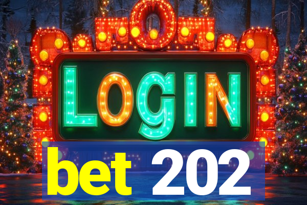 bet 202